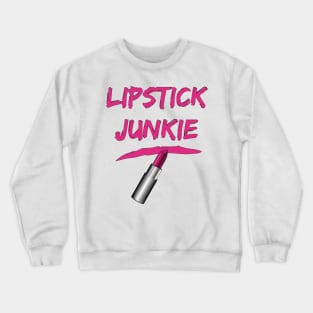 Lipstick Junkie Crewneck Sweatshirt